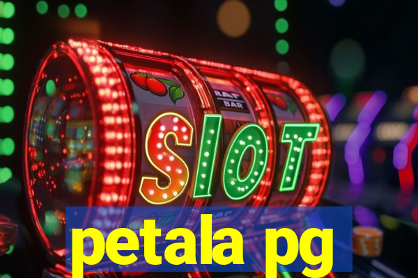 petala pg